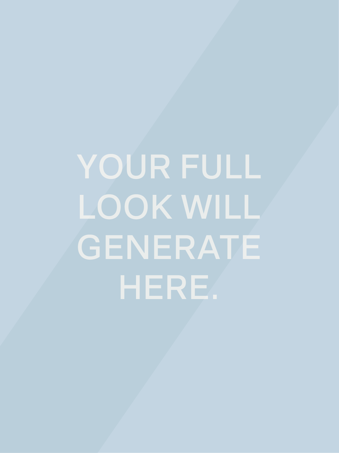 Your full look will show here